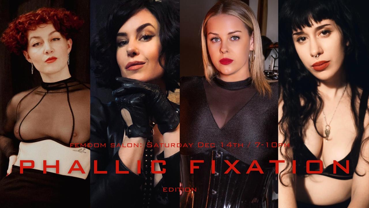 FEMDOM SALON: PHALLIC FIXATION